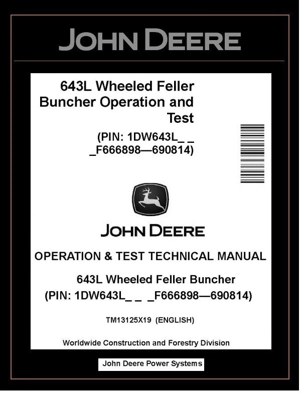 John Deere 643L Wheeled Feller Buncher Test Manual TM13125X19