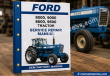 Load image into Gallery viewer, Ford 8000 9000 8600 9600 Tractor Service Repair Manual PDF Cover with Sample Manual Pages | Instant Download | E-manualexpress.com