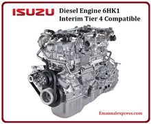 Load image into Gallery viewer, Download PDF - Isuzu Diesel Engine 6HK1 Interim Tier 4 Compatible Service Repair Manual
