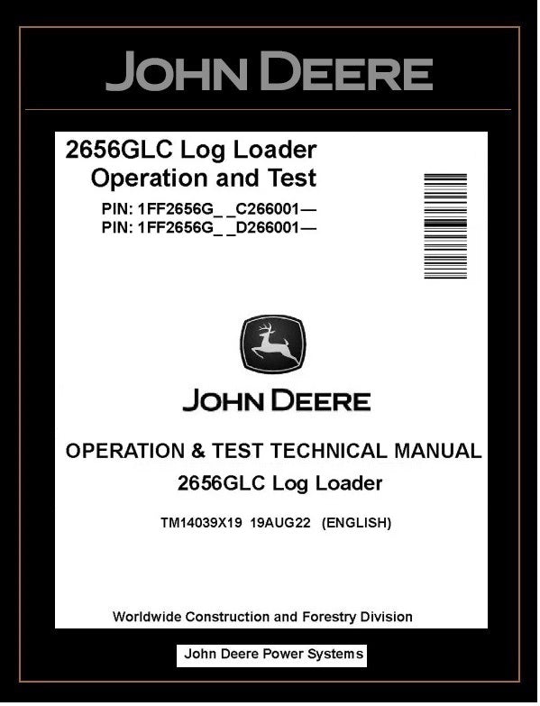 TM14039X19 John Deere 2656GLC Log Loader Operation & Test Technical Manual PDF