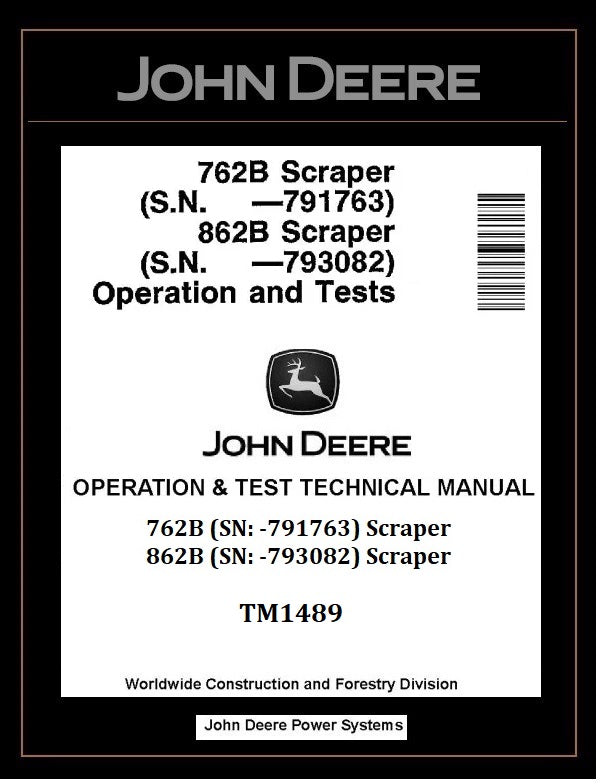 TM1489 - John Deere 762B, 862B Scraper Operation and Test Manual PDF