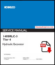 Load image into Gallery viewer, Download PDF - Kobelco 140SRLC-3 Tier 4 Hydraulic Excavator Repair Service Manual