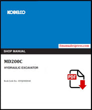 Load image into Gallery viewer, Download PDF - Kobelco MD200C Hydraulic Excavator Service Repair Shop Manual