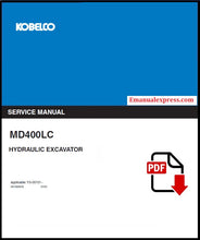 Load image into Gallery viewer, Download PDF - Kobelco MD400LC Hydraulic Excavator Repair Service Manual