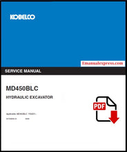 Load image into Gallery viewer, Download PDF - Kobelco MD450BLC Hydraulic Excavator Repair Service Manual