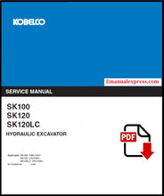 Load image into Gallery viewer, Download PDF - Kobelco SK100, SK120, SK120LC Hydraulic Excavator Repair Service Manual