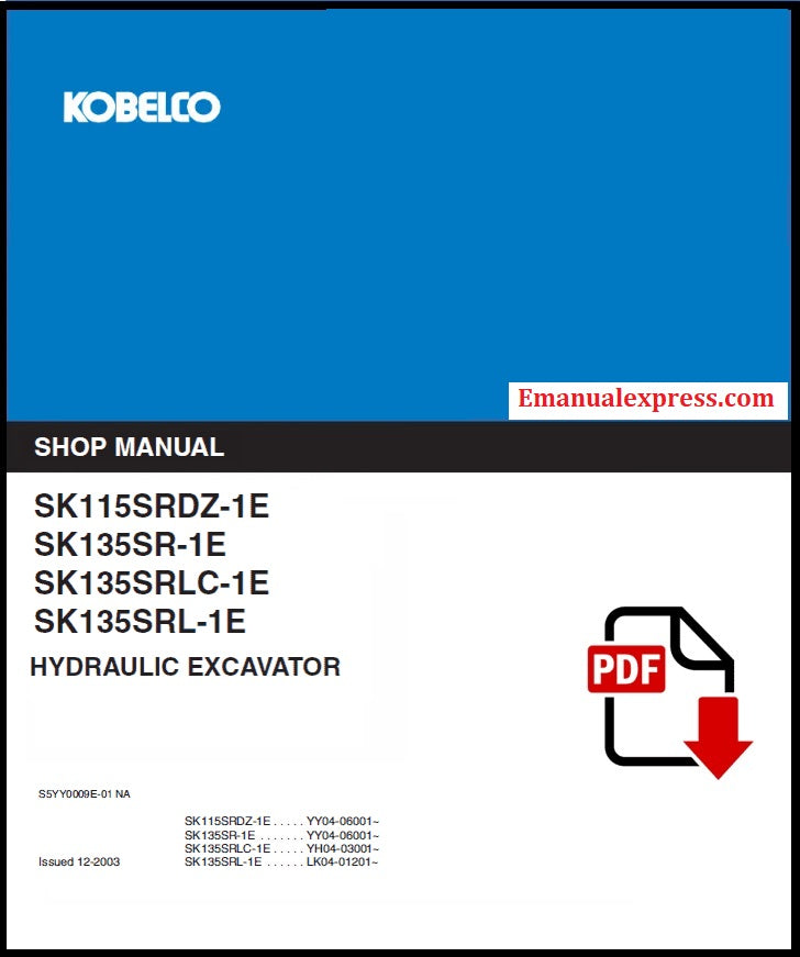 Download PDF - Kobelco SK115SRDZ-1E, SK135SRL-1E Hydraulic Excavator Service Repair Shop Manual