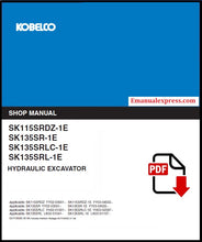 Load image into Gallery viewer, Download PDF - Kobelco SK115SRDZ-1E, SK135SR-1E, SK135SRLC-1E, SK135SRL-1E Hydraulic Excavator Service Repair Shop Manual