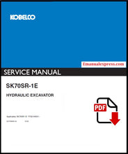 Load image into Gallery viewer, Download PDF - Kobelco SK70SR-1E Hydraulic Excavator Repair Service Manual