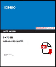 Load image into Gallery viewer, Download PDF - Kobelco SK70SR Hydraulic Excavator Service Repair Shop Manual