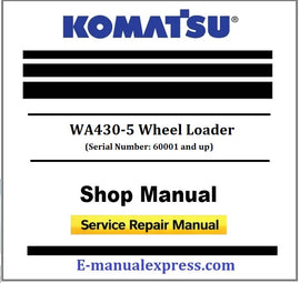 Download PDF - Komatsu WA430-5 Wheel Loader Service Repair Shop Manual (Serial Number: 60001 and up)