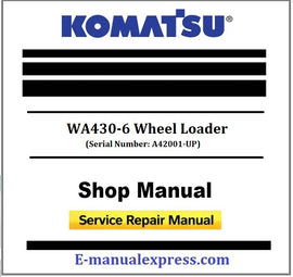 Download PDF - Komatsu WA430-6 Wheel Loader Service Repair Shop Manual (Serial Number: A42001-UP)