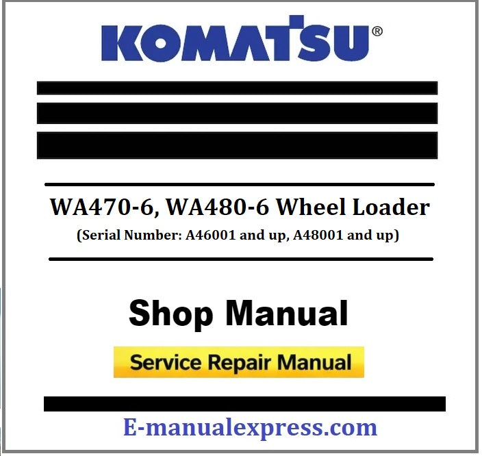 Download PDF - Komatsu WA470-6, WA480-6 Wheel Loader Service Repair Shop Manual