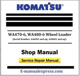Download PDF - Komatsu WA470-6, WA480-6 Wheel Loader Service Repair Shop Manual