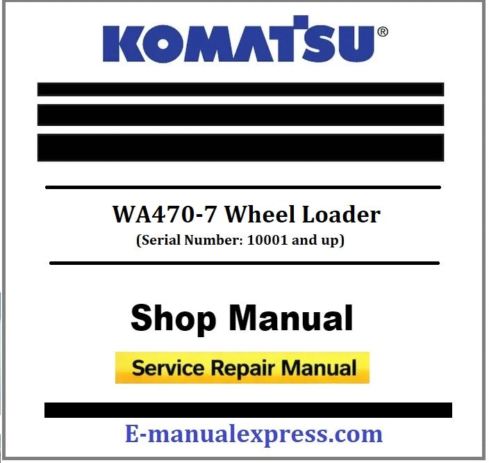 Download PDF - Komatsu WA470-7 Wheel Loader Service Repair Shop Manual (Serial Number: 10001 and up)