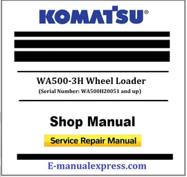 Download PDF - Komatsu WA500-3H Wheel Loader Service Repair Shop Manual