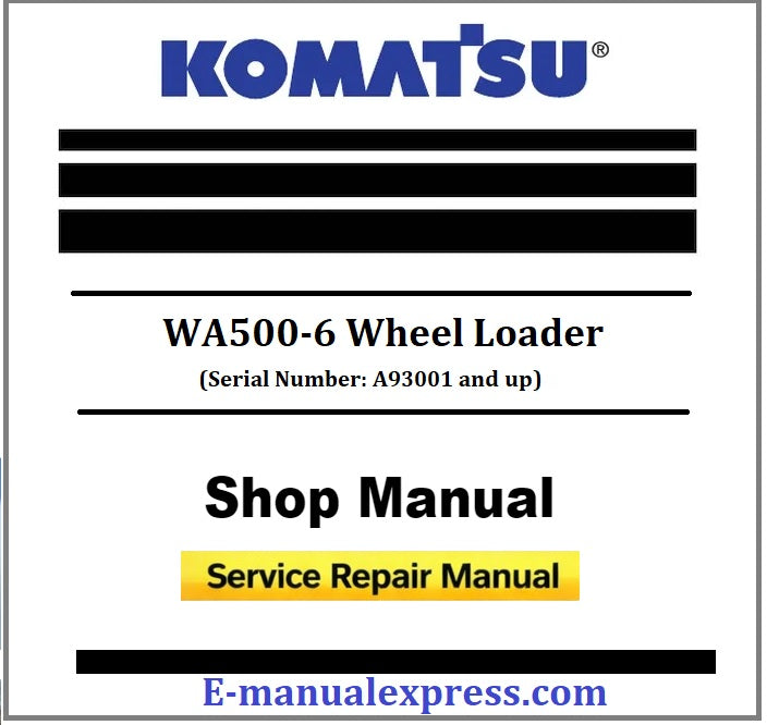 Download PDF - Komatsu WA500-6 Wheel Loader Service Repair Shop Manual