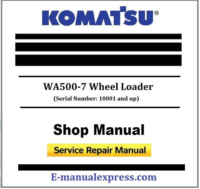 Download PDF - Komatsu WA500-7 Wheel Loader Service Repair Manual (Serial Number: 10001 and up)