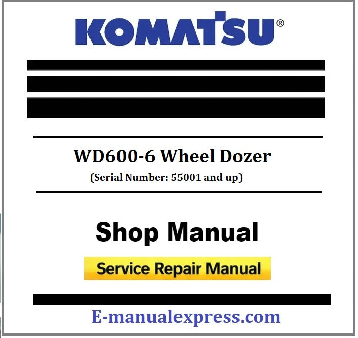 Download PDF - Komatsu WD600-6 Wheel Dozer Service Repair Manual (Serial Number: 55001 and up)