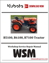 Load image into Gallery viewer, Download PDF - Kubota B5100, B6100, B7100 Model Tractor Service Repair Manual