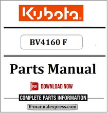Load image into Gallery viewer, Download Kubota BV4160 F Parts Manual