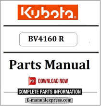 Load image into Gallery viewer, Download Kubota BV4160 R Parts Manual