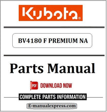 Load image into Gallery viewer, Download Kubota BV4180 F PREMIUM NA Parts Manual