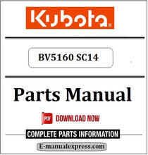 Load image into Gallery viewer, Download Kubota BV5160 SC14 Parts Manual
