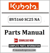 Load image into Gallery viewer, Download Kubota BV5160 SC25 NA Parts Manual