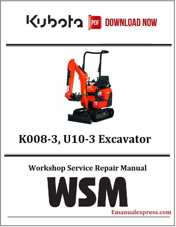 Download PDF - Kubota K008-3, U10-3 Excavator Service Repair Manual