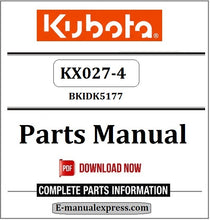 Load image into Gallery viewer, Kubota KX027-4 Parts Manual BKIDK5177