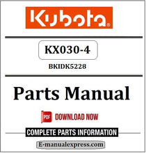 Load image into Gallery viewer, Kubota KX030-4 Parts Manual BKIDK5228