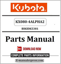 Load image into Gallery viewer, Kubota KX080-4ALPHA2 Parts Manual BIKIDK5381