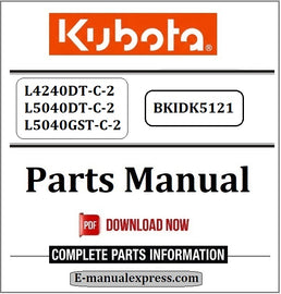 Kubota L4240DT-C-2, L5040DT-C-2, L5040GST-C-2 Parts Manual BKIDK5121