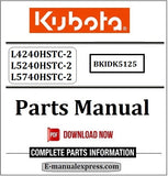 Download Kubota L4240HSTC-2, L5240HSTC-2, L5740HSTC-2 Parts Manual BKIDK5125