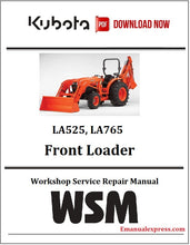 Load image into Gallery viewer, Download PDF - Kubota LA525, LA765 Front Loader Service Repair Manual