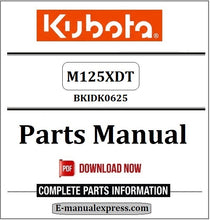 Load image into Gallery viewer, Kubota M125XDT Parts Manual BKIDK0625