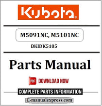Load image into Gallery viewer, Kubota M5091NC, M5101NC Parts Manual BKIDK5185