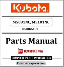 Load image into Gallery viewer, Download Kubota M5091NC, M5101NC Parts Manual BKIDK5187