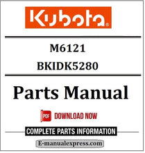 Load image into Gallery viewer, Download Kubota M6121 Parts Manual BKIDK5280