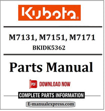 Load image into Gallery viewer, Download Kubota M7131, M7151, M7171 Parts Manual BKIDK5362