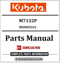 Load image into Gallery viewer, Download Kubota M7132P Parts Manual BKIDK5262