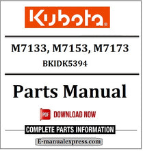 Load image into Gallery viewer, Download Kubota M7133, M7153, M7173 Parts Manual BKIDK5394
