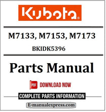 Load image into Gallery viewer, Download Kubota M7133, M7153, M7173 Parts Manual BKIDK5396
