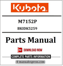 Load image into Gallery viewer, Download Kubota M7152P Parts Manual BKIDK5259