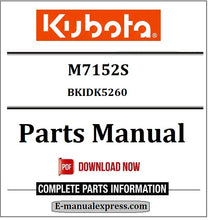 Load image into Gallery viewer, Download Kubota M7152S Parts Manual BKIDK5260