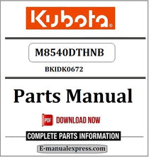 Load image into Gallery viewer, Kubota M8540DTHNB Parts Manual BKIDK0672