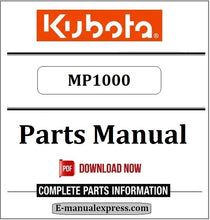 Load image into Gallery viewer, Download Kubota MP1000 Parts Manual