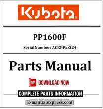 Load image into Gallery viewer, Download Kubota PP1600F Parts Manual
