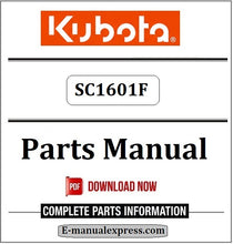 Load image into Gallery viewer, Download Kubota SC1601F Parts Manual